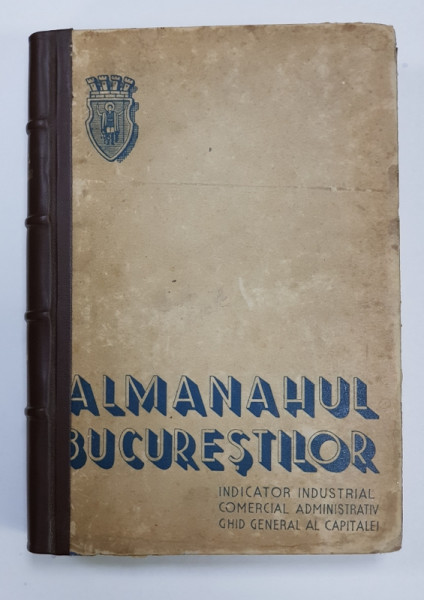 Almanahul Bucurestilor 1938-1939 - Bcuresti, 1938