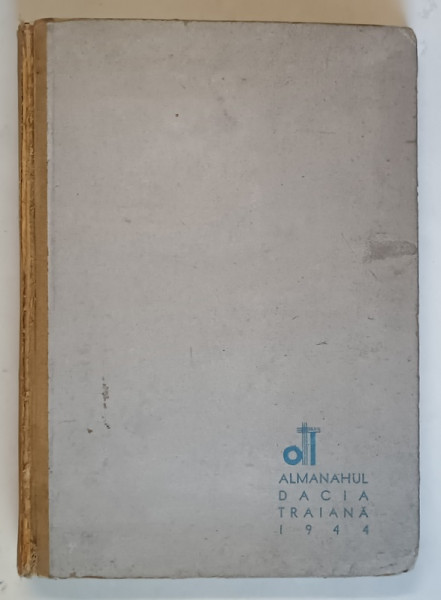 ALMANAHUL EDITURII DACIA TRAIANA , 1944 *LIPSA PAGINA DE TITLU