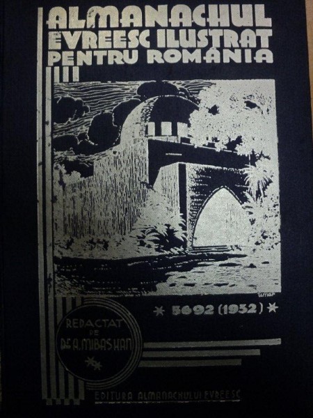 ALMANAHUL EVREIESC ILUSTRAT PENTRU ROMANIA 1932