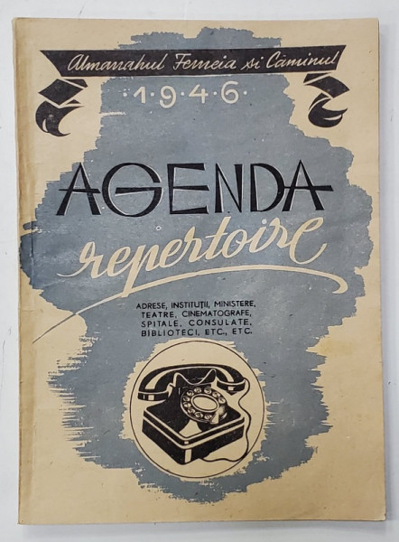 ALMANAHUL FEMEIA SI CAMINUL, AGENDA REPERTOIRE , 1946