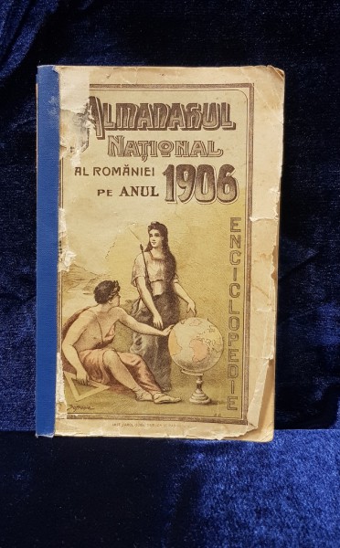 ALMANAHUL NATIONAL AL ROMANIEI PE ANUL 1906 - BUCURESTI, 1905