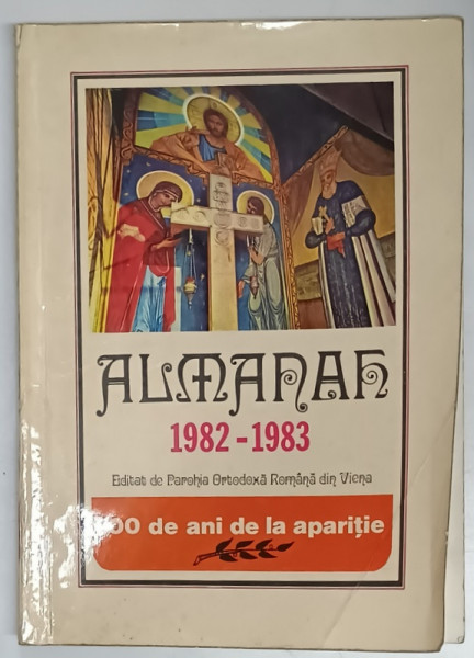 ALMANAHUL PAROHIEI ORTODOXE ROMANE DIN VIENA , 1982 - 1983