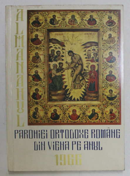 ALMANAHUL PAROHIEI ORTODOXE ROMANE DIN VIENA , PE ANUL 1966 , 1966