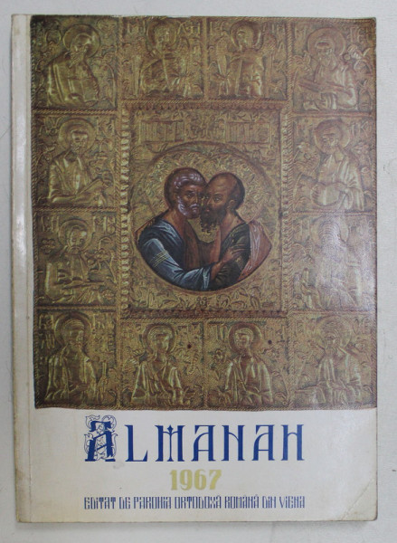 ALMANAHUL PAROHIEI ORTODOXE ROMANE DIN VIENA , PE ANUL 1967 , 1967
