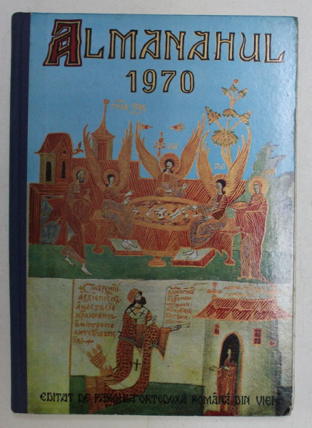 ALMANAHUL PAROHIEI ORTODOXE ROMANE DIN VIENA , PE ANUL 1970 , 1970