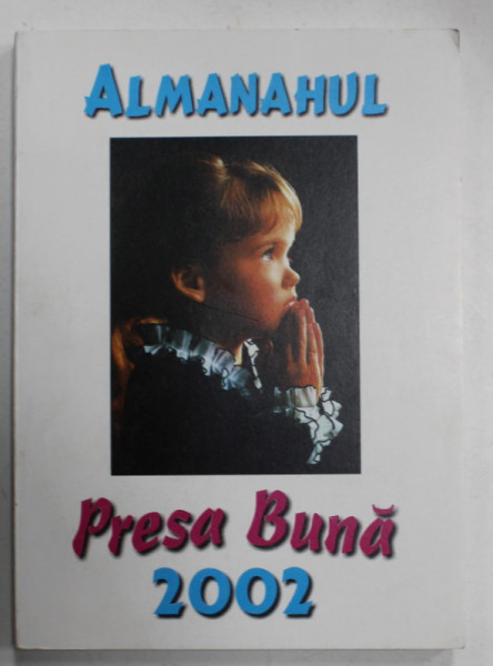ALMANAHUL ' PRESA BUNA ' , 2002