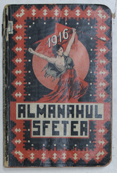 ALMANAHUL SFETEA 1916 , intocmit de OCTAV MINAR , APARUT 1916