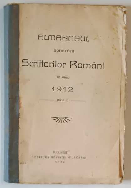 ALMANAHUL SOCIETATII SCRIITORILOR ROMANI PE ANUL 1912 ( ANUL I )