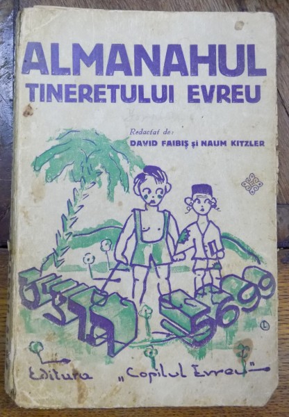 Almanahul tineretului evreu de David Faibis si Naum Kitzler , 1938