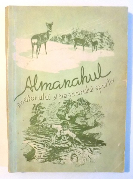 ALMANAHUL VANATORULUI SI PESCARULUI SPORTIV , 1955