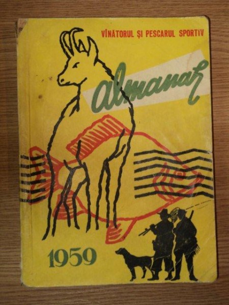 ALMANAHUL VINATORUL SI PESCARUL SPORTIV 1959