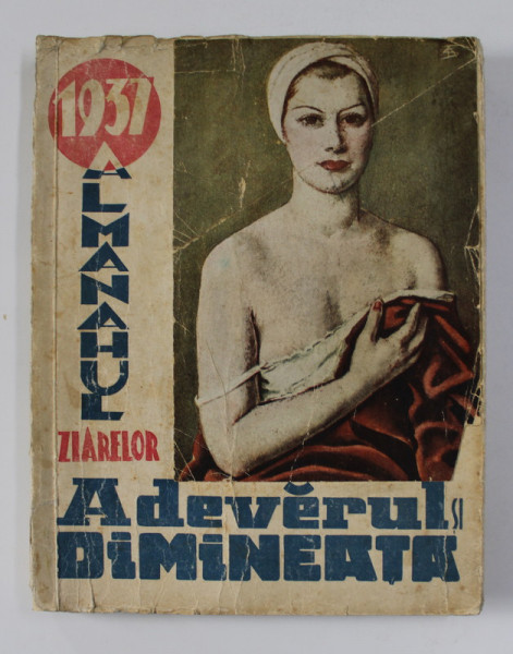 Almanahul Ziarelor Adevărul şi Dimineaţa, Bucureşti, 1937