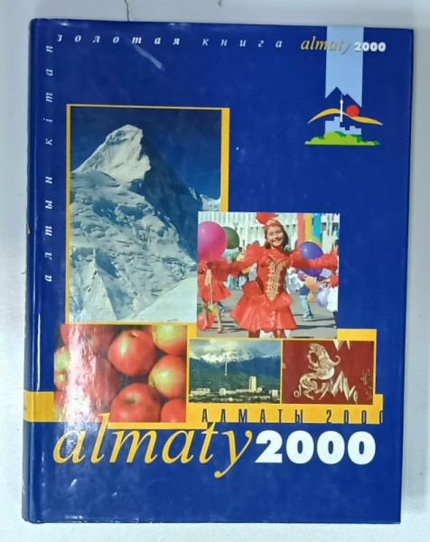 ALMATY 2000 ( KAZAHSTAN  ) , ALBUM CU TEXT IN RUSA SI ENGLEZA , APARUT 2000