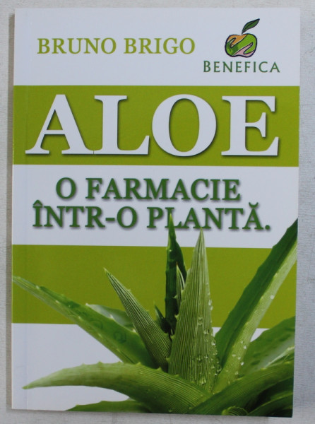 ALOE O FARMACIE INTR - O PLANTA de BRUNO BRIGO , 2010