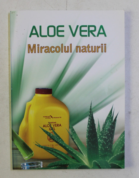 ALOE VERA - MIRACOLUL NATURII , CATALOG DE PREZENTARE