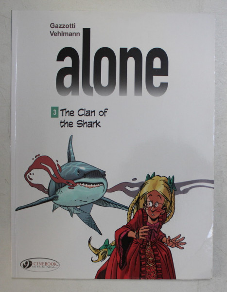 ALONE  - 3. THE CLAN OF THE SHARK by GAZZOTTI and VEHLMANN , 2015