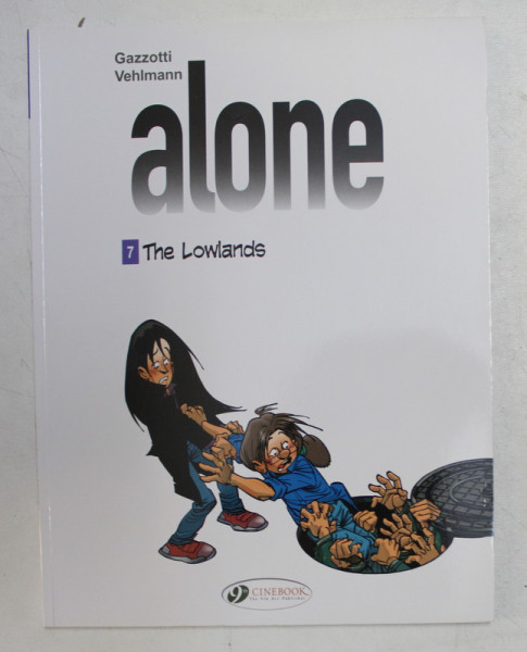 ALONE  - 7. THE LOWLANDS  by GAZZOTTI and VEHLMANN , 2017