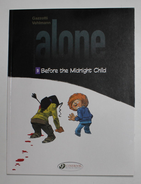 ALONE , 9. BEFORE THE MIDNIGHT CHILD by GAZZOTTI VEHLMANN , 2018