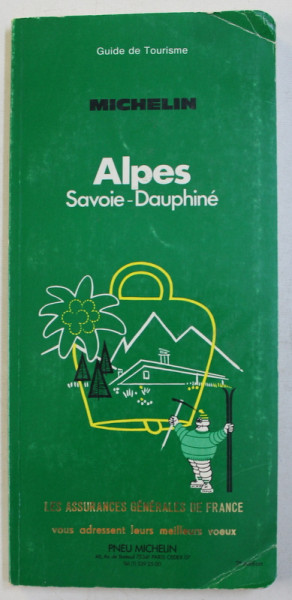 ALPES SAVOIE - DAUPHINE - guide de tourisme MICHELIN , 1981