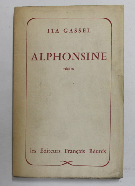 ALPHONSINE suivi de JEF  - recits par ITA GASSEL , 1956