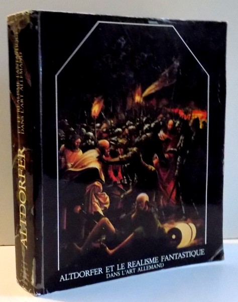 ALTDORFER ET LE REALISME FANTASTIQUE DANS L' ART ALLEMAND , 1984