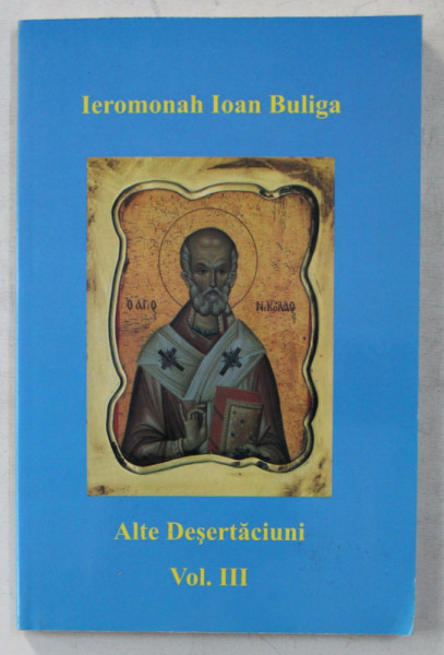 ALTE DESERTACIUNI , VOLUMUL III de IOAN BULIGA