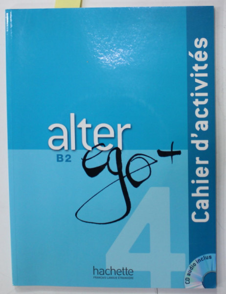 ALTER EGO , BS , CAHIER D 'ACTIVITES par EMMANUEL LAINE et DOMINIQUE RICHARD , 2015, CD INCLUS *