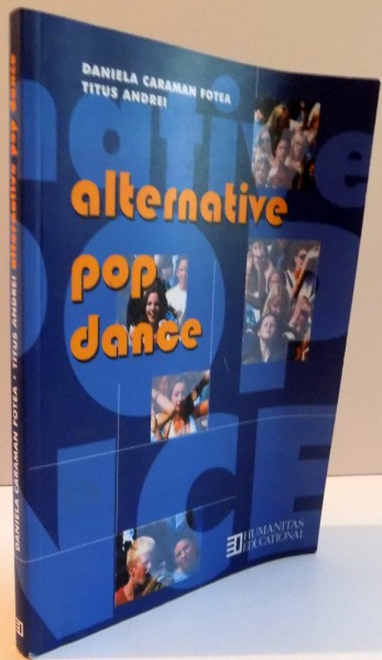 ALTERNATIVE POP DANCE de DANIELA CARAMAN FOTEA,TITUS ANDREI, 2003