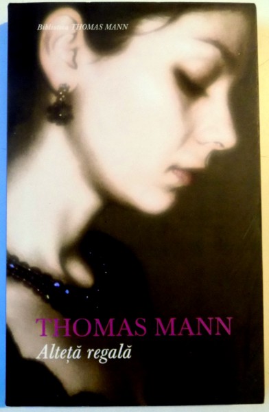 ALTETA REGALA de THOMAS MANN , 2006