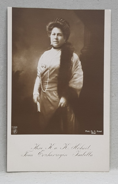 ALTETA SA ARHIDUCESA ISABELLA , CARTE POSTALA ILUSTRATA , MONOCROMA, NECIRCULATA , INCEPUTUL SEC. XX