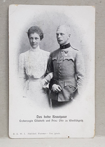 ALTETELE LOR ARHIDUCESA ELISABETH SI PRINTUL OTTO CU WINDLISCHGRAS, PROASPAT CASATORITI , CARTE POSTALA ILUSTRATA , MONOCROMA, NECIRCULATA , PERIOADA PRIMULUI RAZBOI MONDIAL