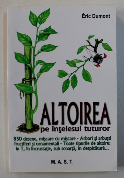 ALTOIREA PE INTELESUL TUTUROR de ERIC DUMONT , 2016 * MICI DEFECTE