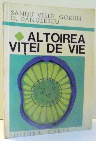 ALTOIREA VITEI DE VIE de SANDU VILIE GORUN , 1970