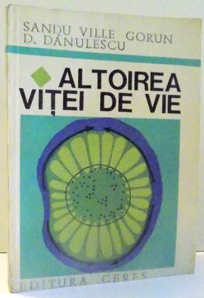 ALTOIREA VITEI DE VIE de SANDU VILIE GORUN , 1970