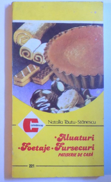 ALUATURI , FOETAJE , FURSECURI de NATALIA TAUTU - STANESCU, 1994