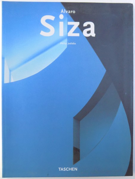 ALVARO SIZA by PHILIP JODIDIO , 2003
