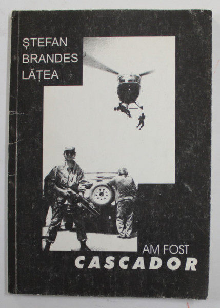 AM FOST CASCADOR de STEFAN BRANDES LATEA , 1995