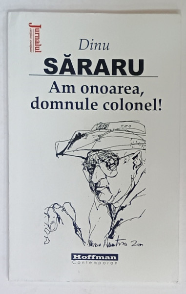 AM ONOAREA , DOMNULE COLONEL ! de DINU SARARU , 2023