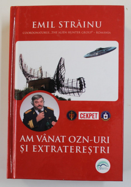 AM VANAT OZN - URI SI EXTRATERESTRII de EMIL STRAINU , 2020