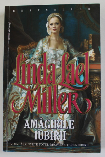 AMAGIRILE IUBIRII de LINDA LAEL MILLER , ANII '2000