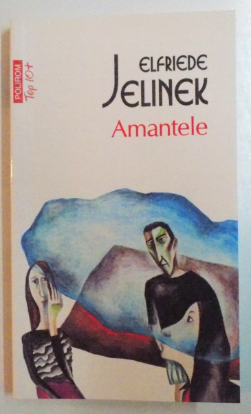 AMANTELE de ELFRIEDE JELINEK , 2013