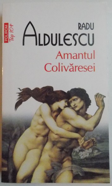 AMANTUL COLIVARESEI de RADU ALDULESCU , 2013