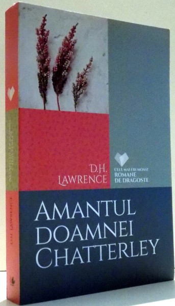 AMANTUL DOAMNEI CHATTERLEY by D.H. LAWRENCE , 2016