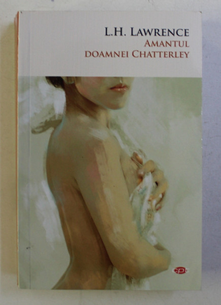 AMANTUL DOAMNEI CHATTERLEY de L. H. LAWRENCE , 2018