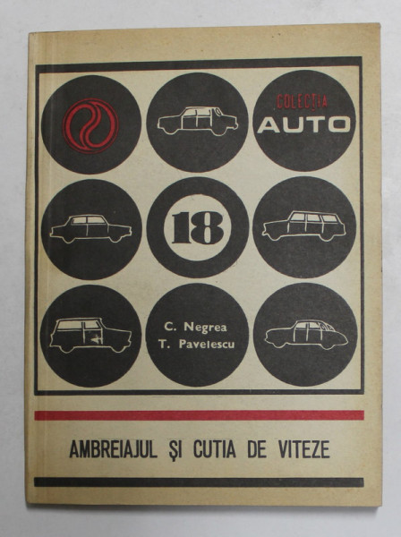 AMBREIAJUL SI CUTIA DE VITEZE de C. NEGREA si T. PAVELESCU , 1980