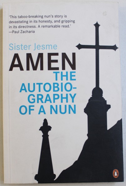 AMEN  THE AUTOBIOGRAPHY OF A NUN by SISTER JESME , 2009