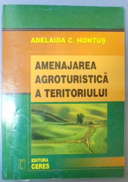 AMENAJAREA AGROTURISTICA A TERITORIULUI , 2005