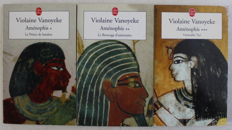 AMENOPHIS , TOMES I - III , roman par VIOLAINE VANOYEKE , 2001