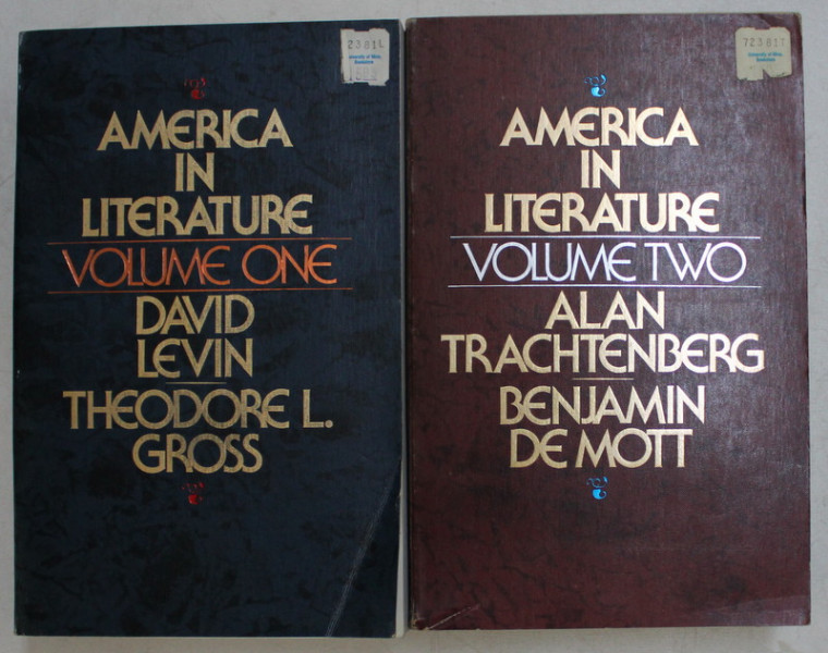 AMERICA IN LITERATURE , VOLUMES I - II by DAVID LEVIN , THEODORE L. GROSS , ALAN TRACHTENBERG and BENJAMIN DE MOTT , 1978 *CONTINE HALOURI DE APA