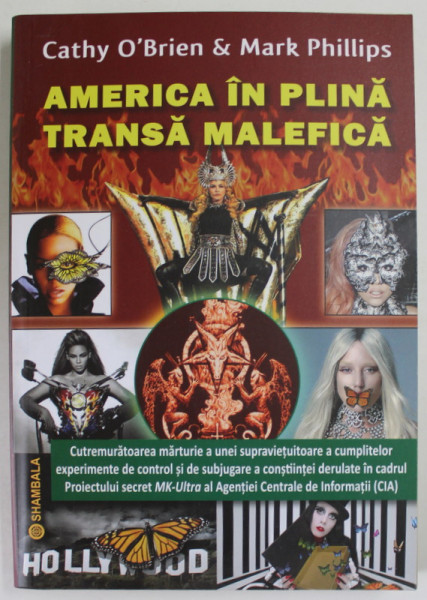 AMERICA IN PLINA TRANSA MALEFICA de CATHY O ' BRIEN si MARK PHILLIPS , 2020